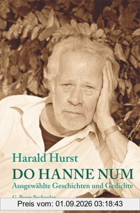 Do hanne num: Ausgewählte Geschichten und Gedichte