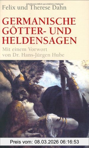 Felix Dahn Germanische Götter- Und Heldensagen