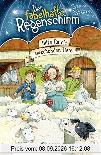 Der fabelhafte Regenschirm - Hilfe für die sprechenden Tiere: Band 4