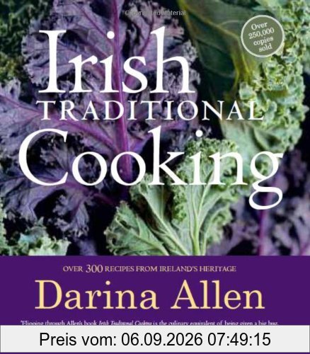 Irish Traditional Cooking: Over 300 Recipes from Ireland's Heritage