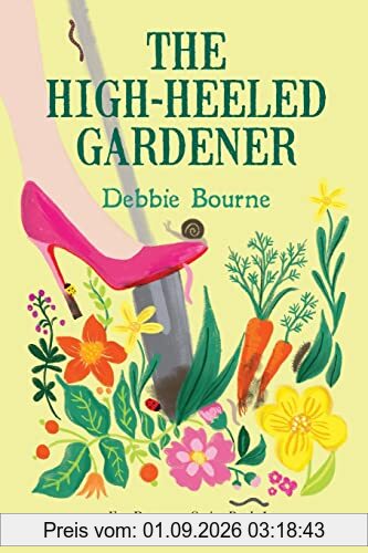 The High-Heeled Gardener: An Eco Romance Comedy (Eco Romance Series, Band 1)