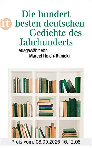 Die hundert besten deutschen Gedichte des Jahrhunderts (insel taschenbuch)