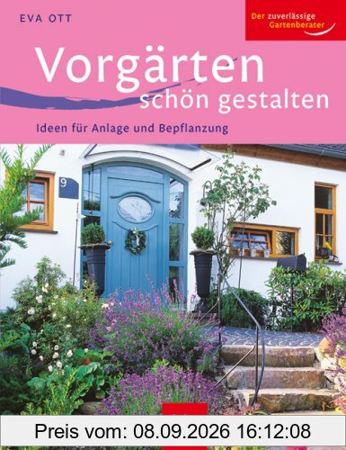 Vorgärten schön gestalten: Ideen für Anlage und Bepflanzung