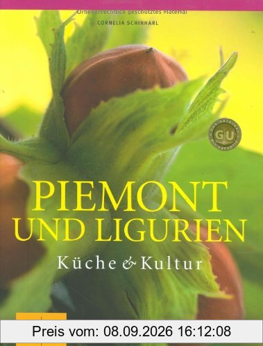 Piemont und Ligurien: Küche & Kultur. Für die Sinne (GU Für die Sinne)