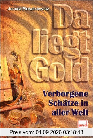 Da liegt Gold