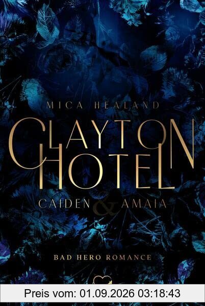 Clayton Hotel: Caiden & Amaia (Bad Hero Romance) (Claytons 2)