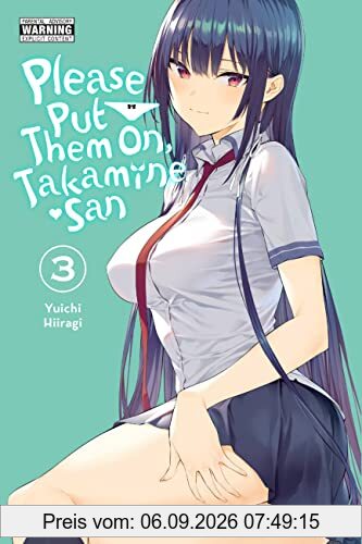 Please Put Them On, Takamine-san, Vol. 3