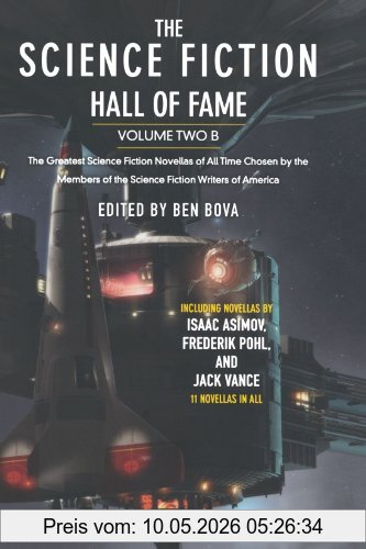 Ben Bova The Science Fiction Hall Of Fame, The Greatest Science Fiction Novellas Of All Time Chosen By The Members Of The Science Fiction Writers Of America