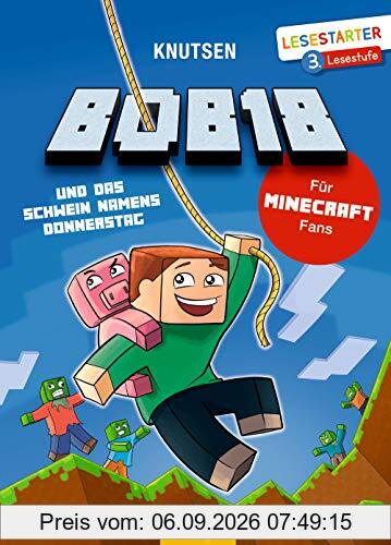 Bob18 und das Schwein namens Donnerstag