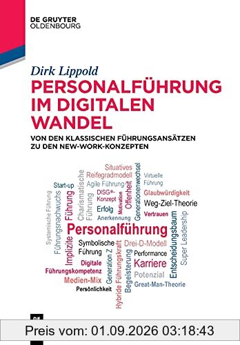 Personalführung im digitalen Wandel: Von den klassischen Führungsansätzen zu den New-Work-Konzepten
