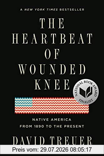 David Treuer The Heartbeat Of Wounded Knee, Native America From 1890 To The Present