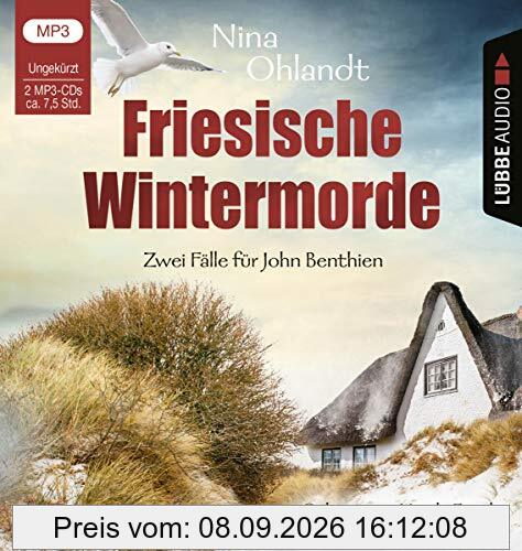 Friesische Wintermorde: Zwei Fälle für John Benthien. Schlaf in tödlicher Ruh / Ist so kalt der Winter.