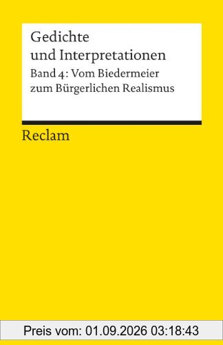 Gedichte und Interpretationen / Vom Biedermeier zum Bürgerlichen Realismus
