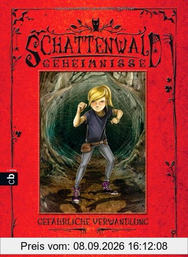 Schattenwald-Geheimnisse - Gefährliche Verwandlung: Band 3