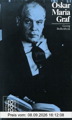 Graf, Oskar Maria: Mit Selbstzeugnissen und Bilddokumenten