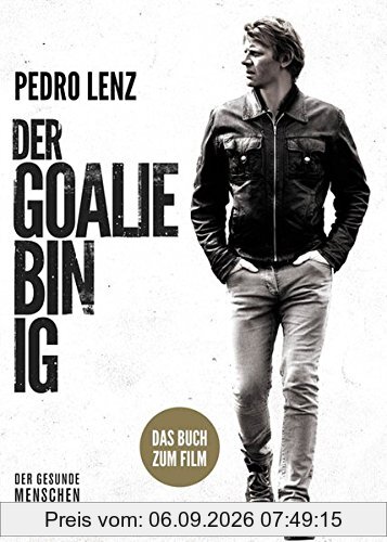 Der Goalie bin ig: Sonderausgabe zum Spielfilm