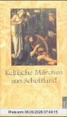 Keltische Märchen aus Schottland