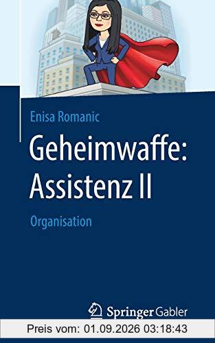 Geheimwaffe: Assistenz II: Organisation