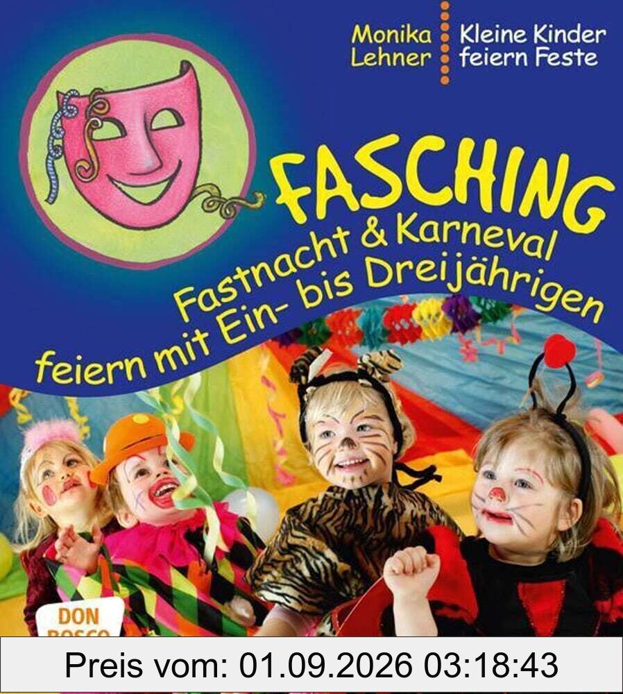 Fasching, Fastnacht & Karneval feiern mit Ein- bis Dreijährigen