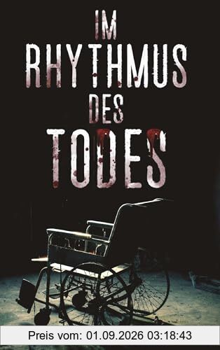 Im Rhythmus des Todes: Psychothriller