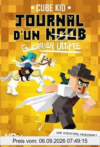 Journal d'un noob. Vol. 5. Guerrier ultime