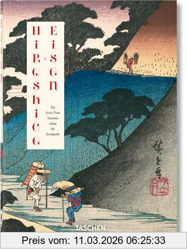 Rhiannon Paget Hiroshige & Eisen , The Sixty-nine Stations Along The Kisokaido. Hiroshige & Eisen , Die Neunundsechzig Stationen Des Kisokaido. Hiroshige & Eisen ,