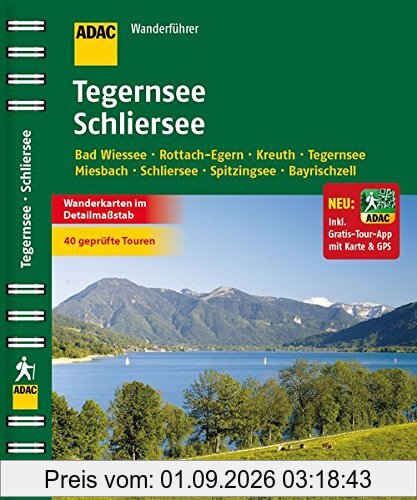 ADAC Wanderführer Tegernsee Schliersee plus Gratis Tour App: Kreuth Bad Wiessee Spitzingsee Bayrischzell