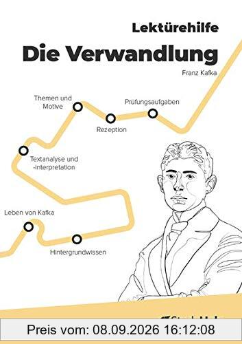 Lektürehilfe zu Die Verwandlung - Franz Kafka: StudyHelp (Lektürehilfen: von StudyHelp)