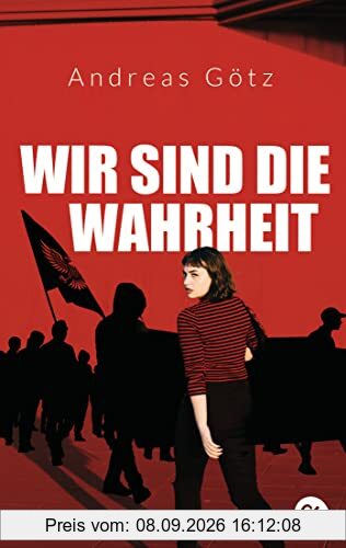 Wir sind die Wahrheit: Politischer Jugendthriller über die rechte Szene in Deutschland, ausgezeichnet mit dem GLAUSER-Preis 2021