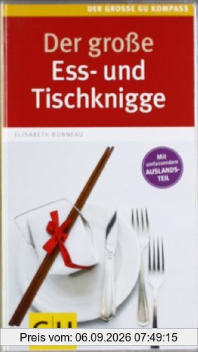 Großer Ess- und Tischknigge (Große GU Kompasse)