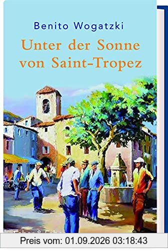 Unter der Sonne von Saint-Tropez