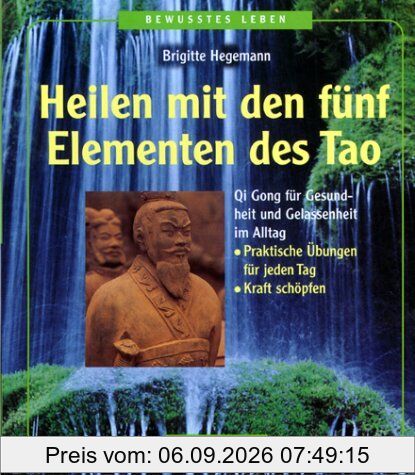 Heilen mit den fünf Elementen des Tao