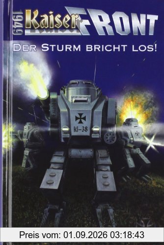 Kaiserfront 1949 Band 2 - Der Sturm bricht los!