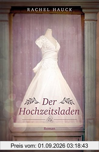 Der Hochzeitsladen: Roman