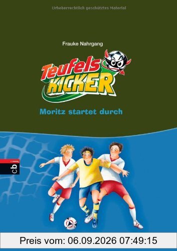 Die Teufelskicker - Moritz startet durch: Band 12