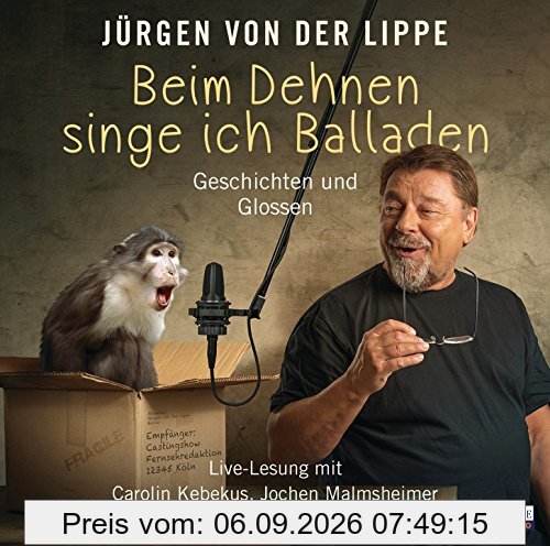 Beim Dehnen singe ich Balladen: Geschichten und Glossen
