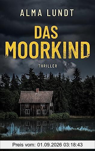 Das Moorkind: Thriller