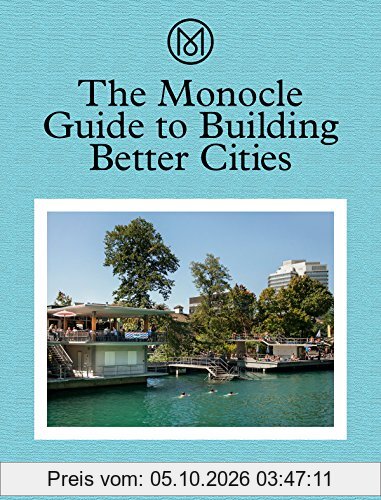 The Monocle Guide to Building Better Cities
