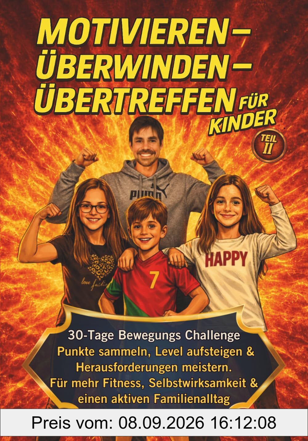 Motivieren-Überwinden-Übertreffen für Kinder: Punkte sammeln, Level aufsteigen & Herausforderungen meistern. Für mehr Fitness, Selbstwirksamkeit & einen aktiven Familienalltag