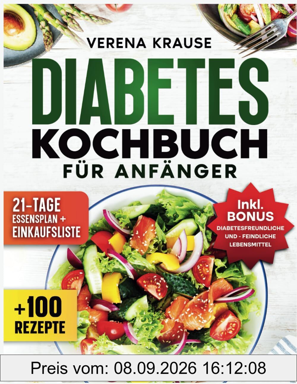 Diabetes Kochbuch Für Anfänger: Leicht & Gut: Tägliche Rezepte und Lebensführungstipps für die ersten Schritte zur Diabetesbewältigung