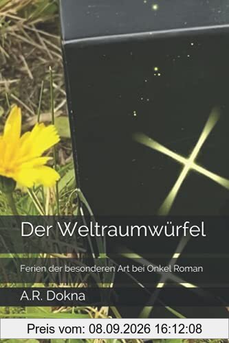 Der Weltraumwürfel: Ferien der besonderen Art bei Onkel Roman