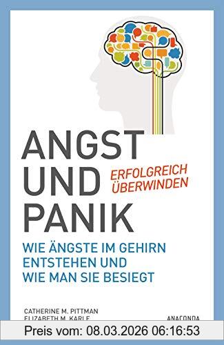 Pittman, Catherine M. Angst Und Panik Erfolgreich überwinden