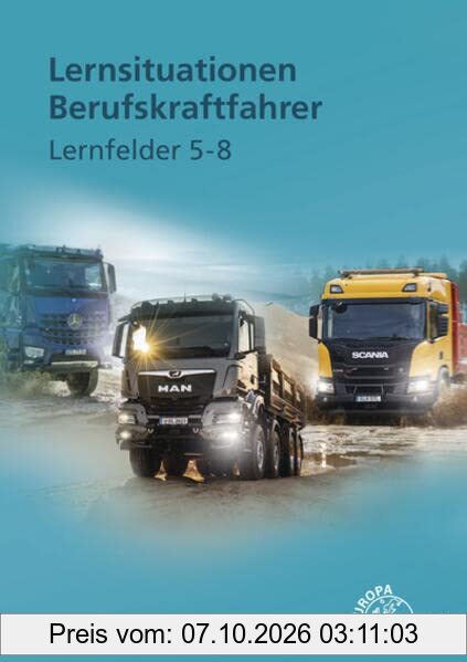Lernsituationen Berufskraftfahrer LF 5-8