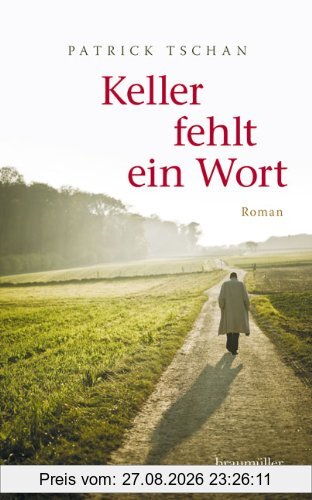Keller fehlt ein Wort: Roman