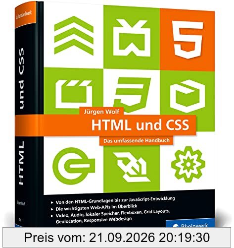 HTML und CSS: Das umfassende Handbuch zum Lernen und Nachschlagen. Inkl. JavaScript, Responsive Webdesign, React und Angular u. v. m.