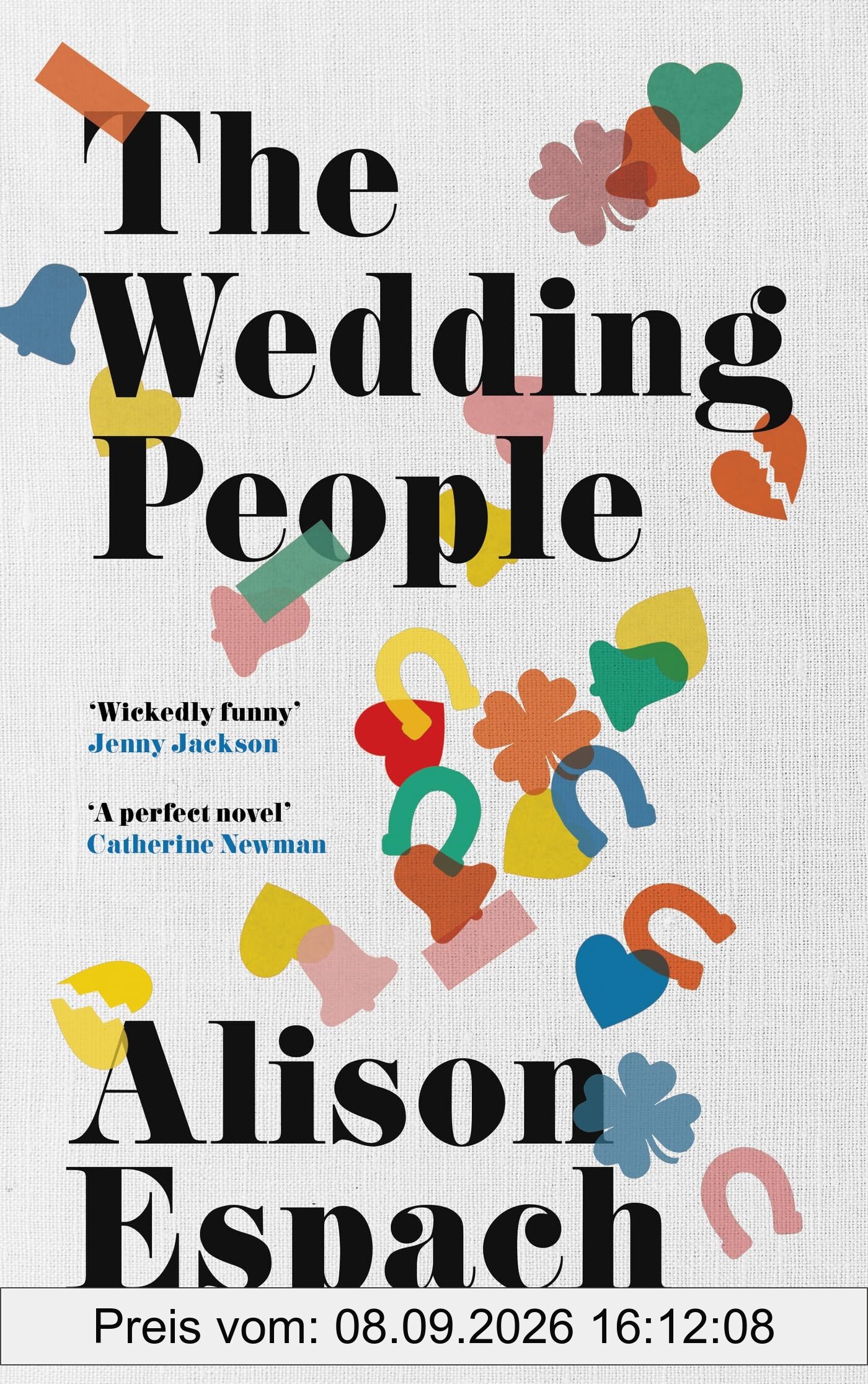 The Wedding People: The hilarious and moving Read With Jenna book club pick