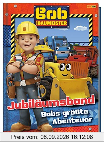 Bob der Baumeister Jubiläumsband: Bobs größte Abenteuer
