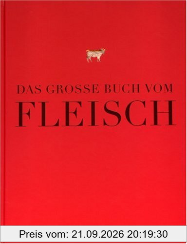 Das große Buch vom Fleisch (Teubner Edition)