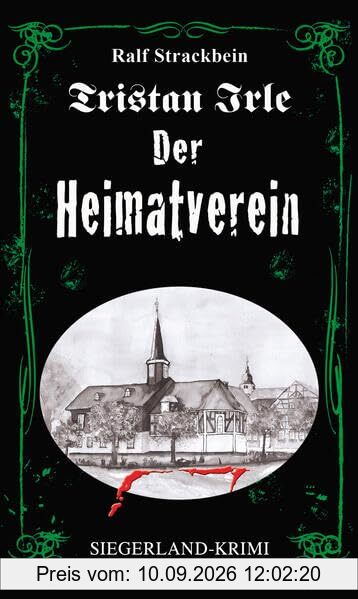 Tristan Irle - Der Heimatverein: Siegerland-Krimi