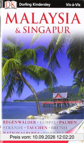 Vis a Vis Reiseführer Malaysia & Singapur: Regenwälder - Tempel - Palmen - Strände - Tauchen - Brunei - Nationalparks - Tierwelt